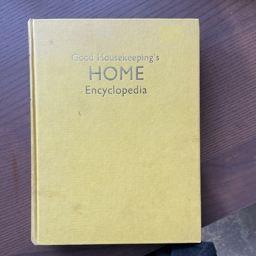 Good Housekeeping's 1963 Home Encyclopedia - Everybody's Publications Ltd