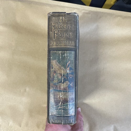 An Impossible Friend (E. L. Haverfield - Ballantyne Press, 1911)
