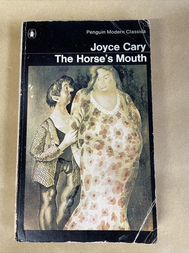 The Horse's Mouth (Joyce Cary - Penguin, 1967)