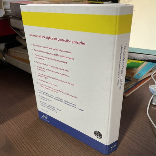 The Guide To Data Protection: How Much Do I Need To Know - 2009 ICO