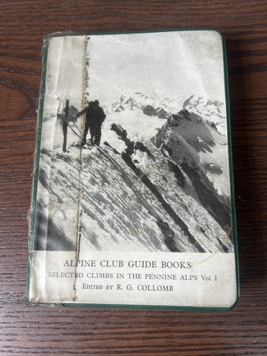 Alpine Club Guide Book Volume I Pennine Alps R G Collomb