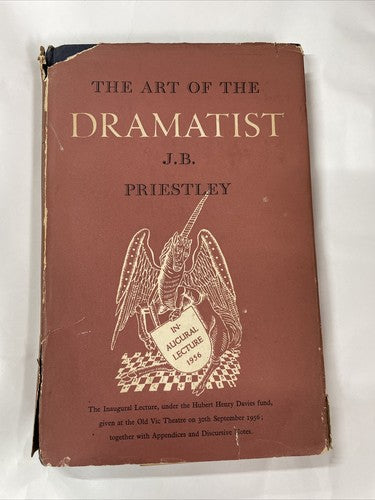 The Art of the Dramatist (J.B. Priestley - 1957)