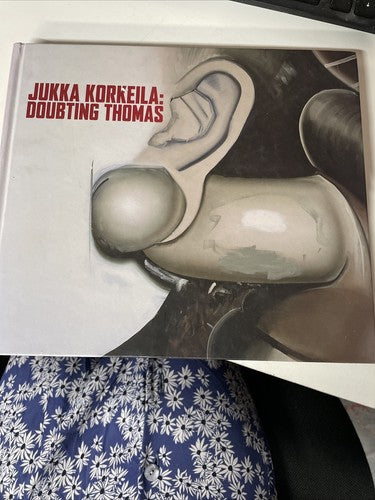 Jukka Korkeila: Doubting Thomas Art Book