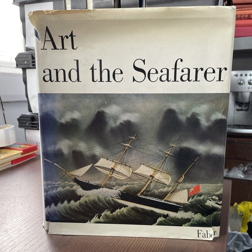 Art and The Seafarer: Historical Survey of the Arts 1968 Faber & Faber