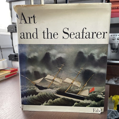 Art and The Seafarer: Historical Survey of the Arts 1968 Faber & Faber
