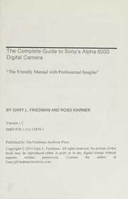 The Complete Guide to Sony's A6000 Camera (B&W edition)