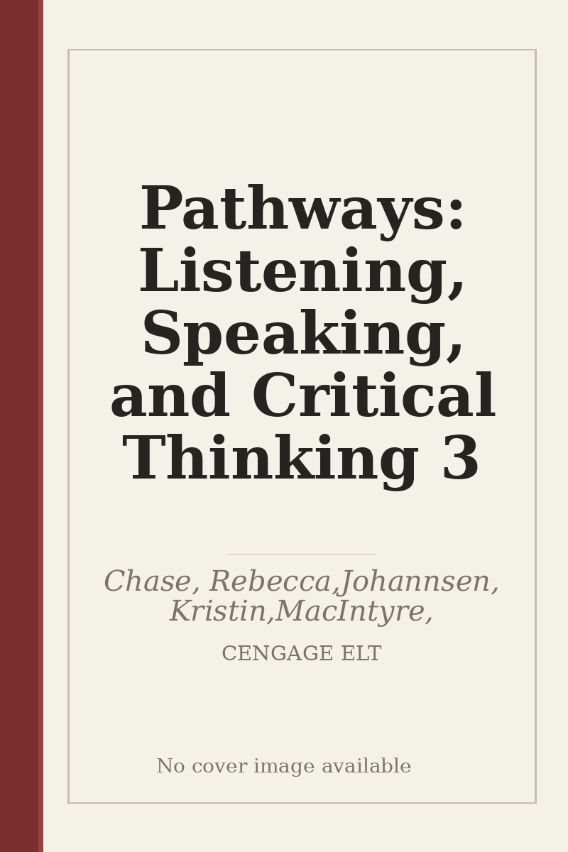 Pathways: Listening, Speaking, and Critical Thinking 3 - no cover image available