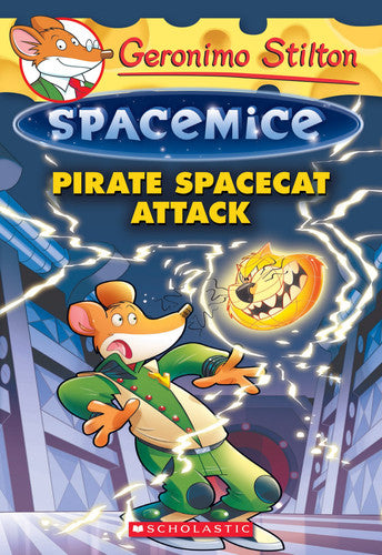 Pirate Spacecat Attack (Geronimo Stilton Spacemice, 10)