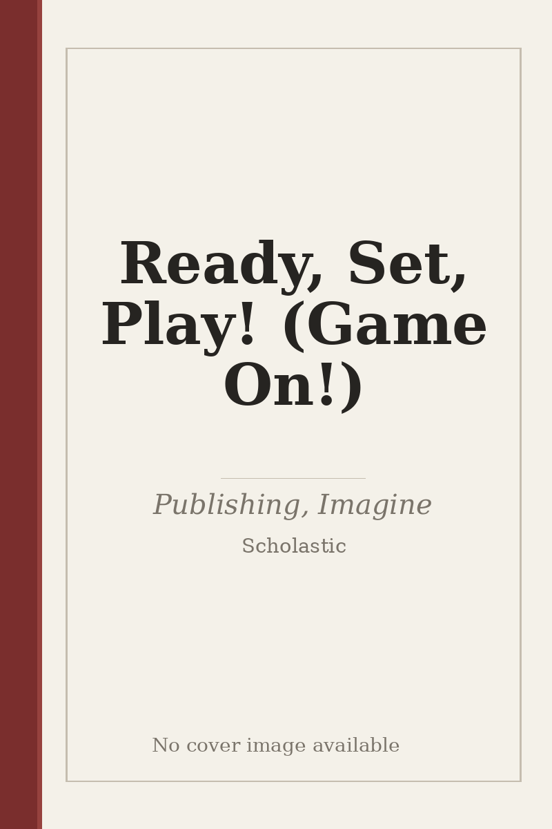 Ready, Set, Play! (Game On!) - no cover image available
