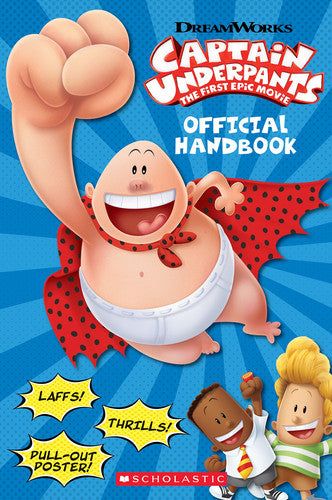 Official Handbook (Captain Underpants Movie): The First Epic Movie: Official Handbook