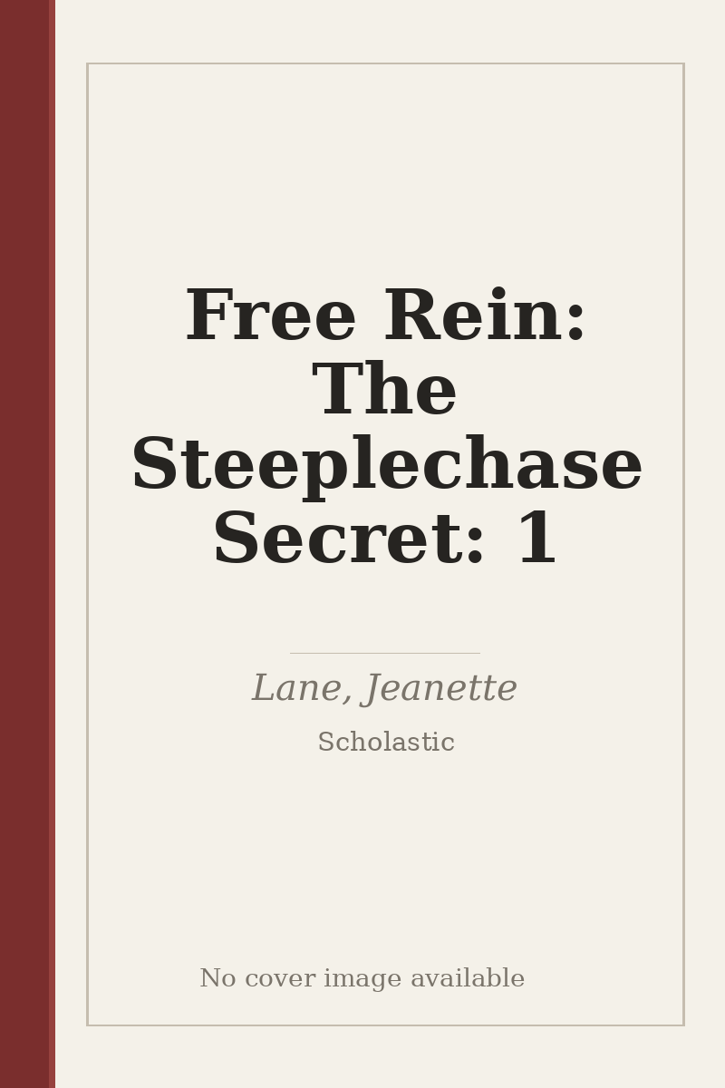 Free Rein: The Steeplechase Secret: 1 - no cover image available