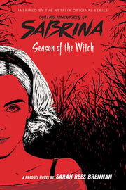 Season of the Witch (Chilling Adventures of Sabrina, Book 1) (The Chilling Adventures of Sabrina)