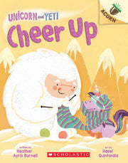 Cheer Up (Unicorn and Yeti, 4)