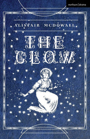 The Glow (Modern Plays)