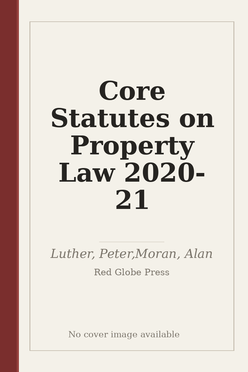 Core Statutes on Property Law 2020-21 - no cover image available