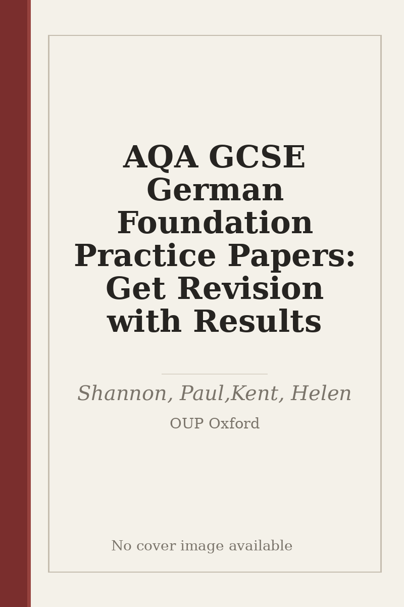 AQA GCSE German Foundation Practice Papers: Get Revision with Results - no cover image available