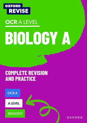 Oxford Revise: A Level Biology for OCR A Revision and Exam Practice