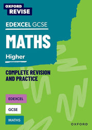 Edexcel GCSE Mathematics: Higher Complete Revision and Practice: For the 2027 Exams (Oxford Revise: Maths)