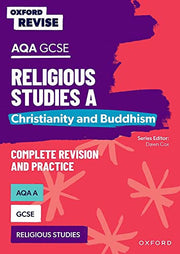 AQA GCSE Religious Studies A: Christianity and Buddhism Complete Revision and Practice: For the 2027 Exams (Oxford Revise: Religious Studies)