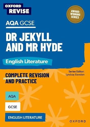 AQA GCSE English Literature: Dr Jekyll and Mr Hyde: For the 2027 Exams (Oxford Revise: English Literature)