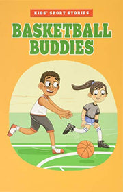 Basketball Buddies (Kids' Sport Stories)