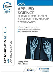My Revision Notes: AQA Applied Science: Suitable for Level 3 and Level 3 Extended Certificates