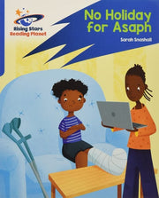 Reading Planet: Rocket Phonics – Target Practice – No Holiday For Asaph – Blue
