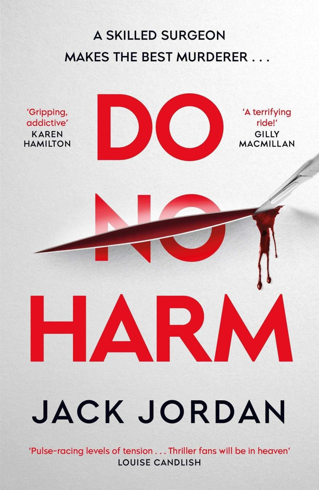 Do No Harm: A skilled surgeon makes the best murderer . . .