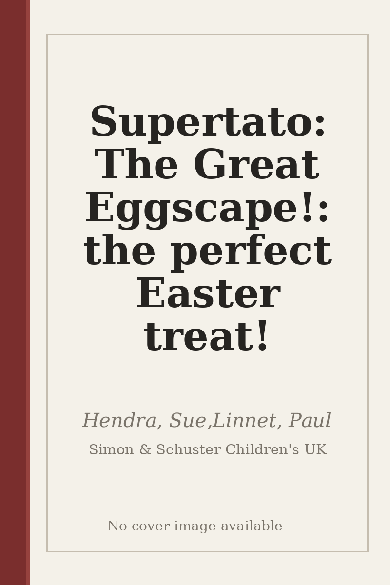 Supertato: The Great Eggscape!: the perfect Easter treat! - no cover image available