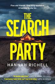 The Search Party: the GRIPPING and SUSPENSFUL destination crime thriller