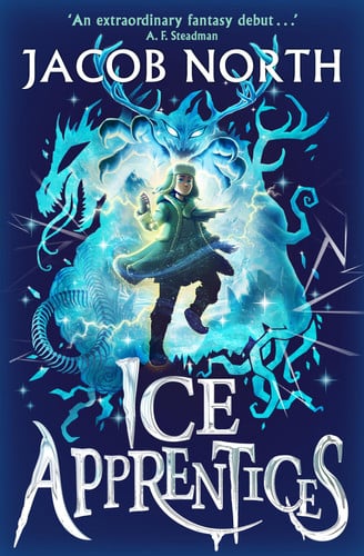 Ice Apprentices: A BREATHTAKING new children's fantasy series: Volume 1
