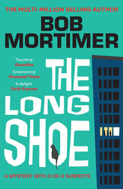 The Long Shoe: The new novel from multi-million selling author