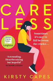 Careless: Longlisted for the Women’s Prize for Fiction 2022