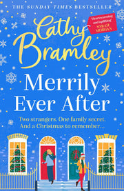 Merrily Ever After: The latest cosy and romantic Christmas book from Sunday Times bestseller Cathy Bramley (The Merry Series)