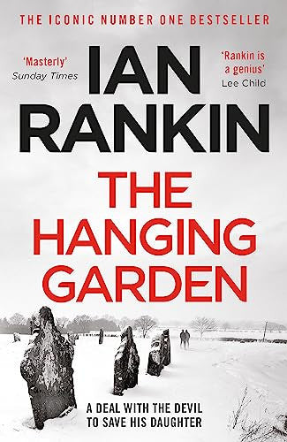 The Hanging Garden: The number one bestselling series that inspired BBC One’s REBUS (A Rebus Novel)
