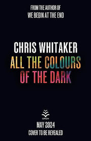 All the Colours of the Dark: The Instant Sunday Times Bestseller - 'a wonderful book' (Richard Osman)
