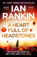 A Heart Full of Headstones: The #1 bestselling series that inspired BBC One’s REBUS (A Rebus Novel)