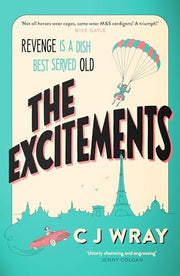 The Excitements: Two sprightly ninety-year-olds seek revenge in this feelgood mystery for fans of Richard Osman