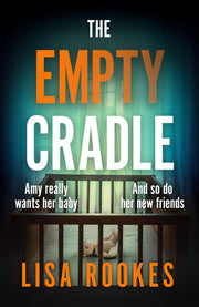 The Empty Cradle: A completely gripping and chilling suspense novel, with a shocking twist