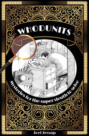Whodunit Mysteries: More Than 50 Perplexing Puzzles for You to Solve