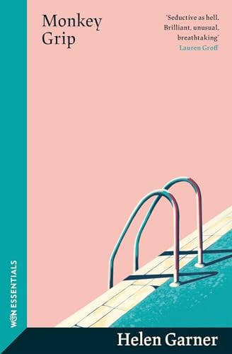 Monkey Grip: The sun-soaked modern classic from the winner of the Baillie Gifford Prize (W&N Essentials)