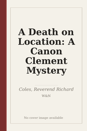 A Death on Location: A Canon Clement Mystery