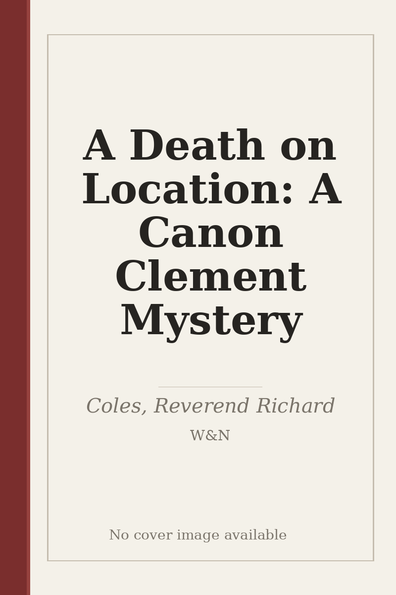 A Death on Location: A Canon Clement Mystery - no cover image available