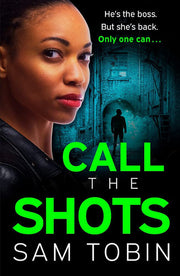 Call the Shots: a gripping, explosive, action-packed gangland crime thriller that will keep you hooked for 2022 (Manchester Underworld series)