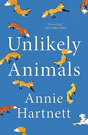 Unlikely Animals: A funny, heart-warming and moving read