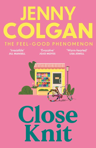 Close Knit: the brilliant new, feel-good love story from the global bestseller