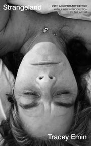 Strangeland: A special 20th anniversary edition of one of Britain's most acclaimed artist's memoir