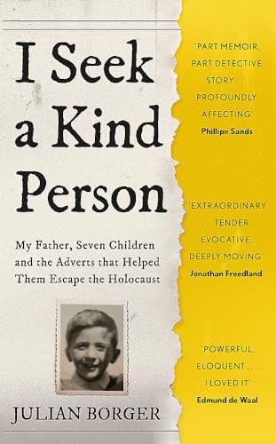 I Seek a Kind Person: My Father, Seven Children and the Adverts that Helped Them Escape the Holocaust (Father Anselm Novels)
