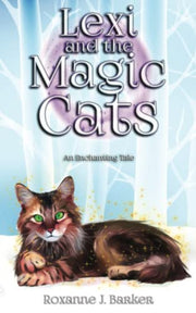 Lexi and the Magic Cats: 1 (Lexi series)