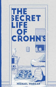 The Secret Life of Crohn's: Growing up with a Hidden Disease